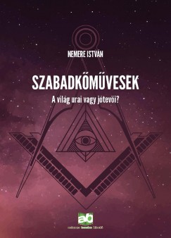 Nemere Istvn - Szabadkmvesek