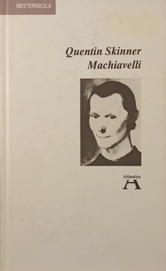 Quentin Skinner - Machiavelli