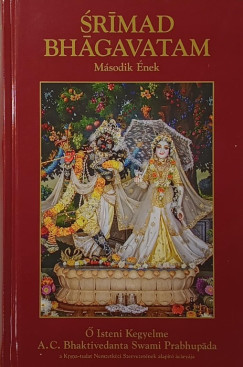 Bhaktivedanta Swami Prabhupada - Srimad Bhagavatam - Második Ének