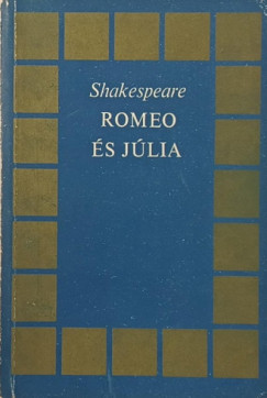 William Shakespeare - Romeo és Júlia