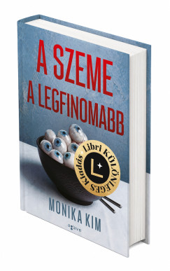 Monika Kim - A szeme a legfinomabb - Libri Különleges Kiadás