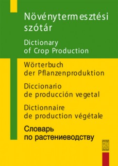 Gallyas Csaba   (Szerk.) - Petriks rpdn   (Szerk.) - Nvnytermesztsi sztr