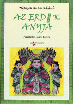 Nguyen Xuan Khn - Az erd anyja