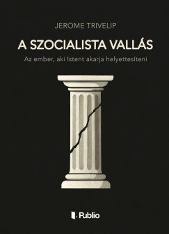 Jerome Trivelip - A szocialista vallás