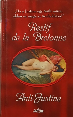 Restif De La Bretonne - Anti-Justine