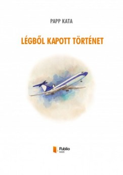 Papp Kata - Lgbl kapott trtnet