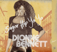 Dionne Bennett - Sugar Hip Ya Ya - CD