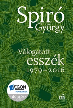 Spir Gyrgy - Vlogatott esszk 1979-2016