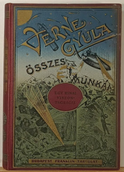 Jules Verne - Egy kínai viszontagságai Kínában
