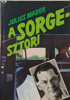 Julius Mader - A Sorge-sztori