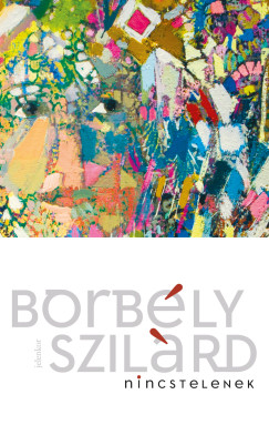 Borbly Szilrd - Nincstelenek