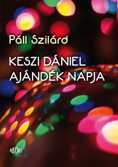 Páll Szilárd - Keszi Dániel ajándék napja