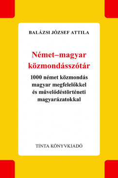 Balzsi Jzsef Attila - Nmet-magyar kzmondssztr