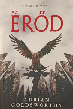 Adrian Goldsworthy - Az erőd