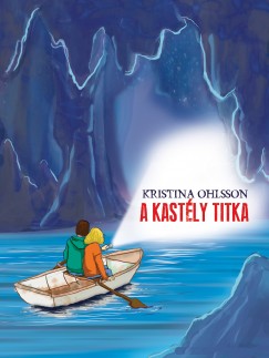 Kristina Ohlsson - A kastly titka