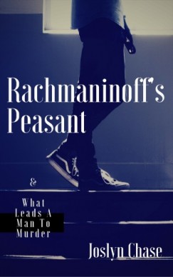 Joslyn Chase - Rachmaninoff's Peasant