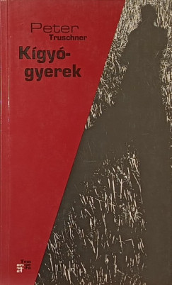 Peter Truschner - Kígyógyerek