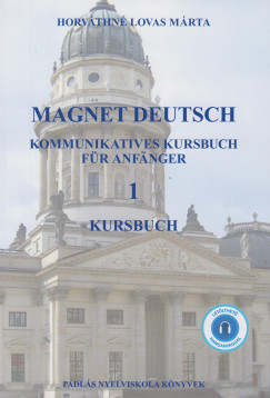 Horv�thn� Lovas M�rta - Magnet Deutsch 1. - Kursbuch