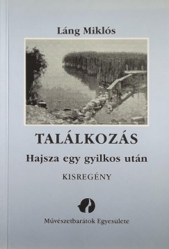 Lng Mikls - Tallkozs