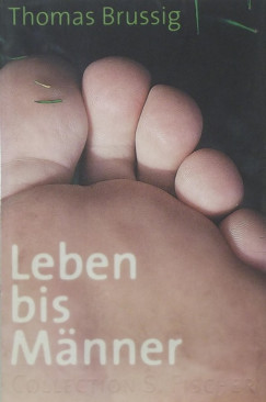 Thomas Brussig - Leben bis Manner