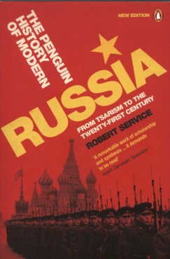 Robert Service - The penguin history of modern Russa