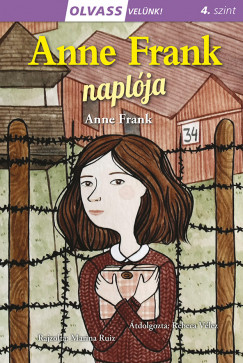 Anne Frank - Olvass velnk! (4) - Anne Frank naplja