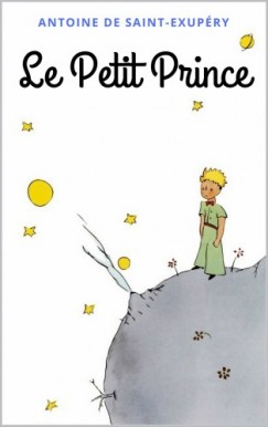 Antoine De Saint-Exup�ry - Le Petit Prince