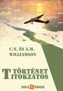 C.N. Williamson - Titokzatos trtnet