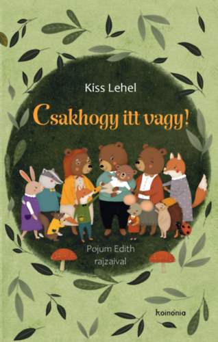 Kiss Lehel - Csakhogy itt vagy!
