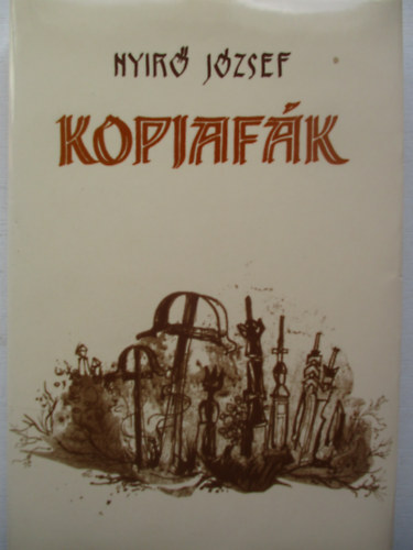 Nyir� J�zsef - Kopjaf�k
