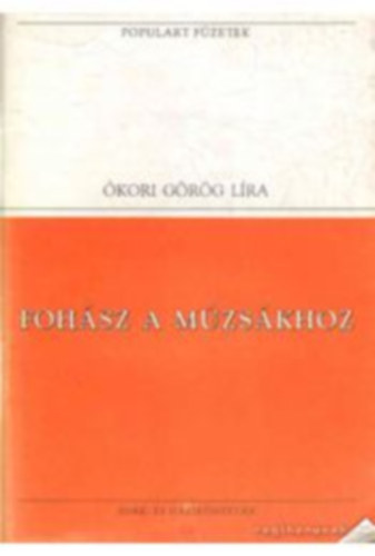 Anakreón - Fohász a múzsákhoz (Populart füzetek)