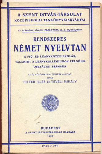 Bitter Ills- Teveli Mihly - Rendszeres Nmet Nyelvtan