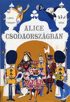 Lewis Carroll - Alice Csodaorszgban