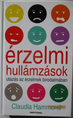 Claudia Hammond - �rzelmi hull�mz�sok - Utaz�s az �rzelmek birodalm�ban