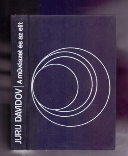 Jurij Davidov - A művészet és az elit