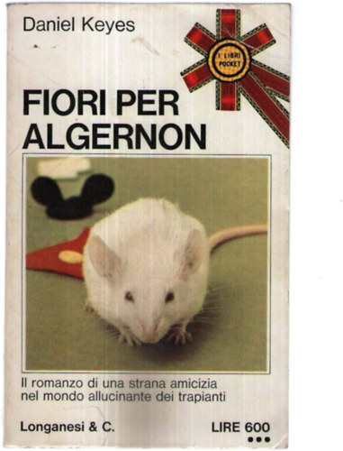 Daniel Keyes - Fiori per Algernon (Virgot Algernonnak olasz nyelven)