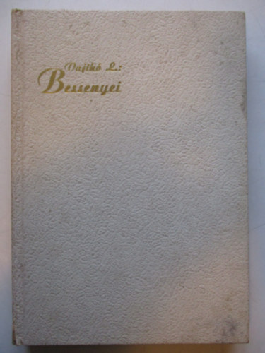Vajth� L�szl� - Bessenyei 1747-1947