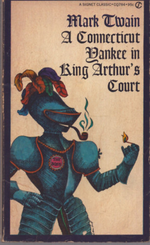 Mark Twain - A Connecticut Yankee in King Arthur's Court