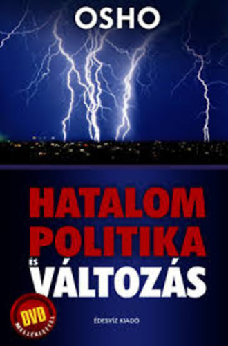 Osho - Hatalom, politika s vltozs (DVD mellklettel)