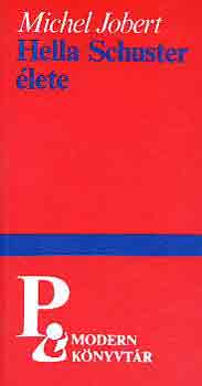 M. Jobert - Hella Schuster élete
