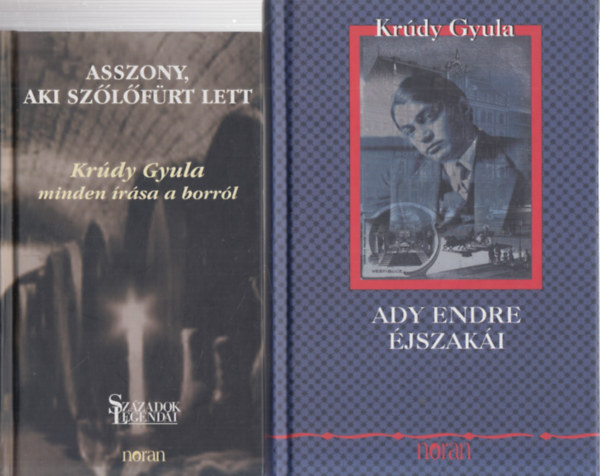 Kr�dy Gyula - 2 db. Kr�dy k�tet (Asszony, aki sz�l�f�rt lett + Ady Endre �jszak�i)