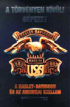 Brock Yates - A trvnyen kvli gpezet-A Harley-Davidson s az amerikai szellem
