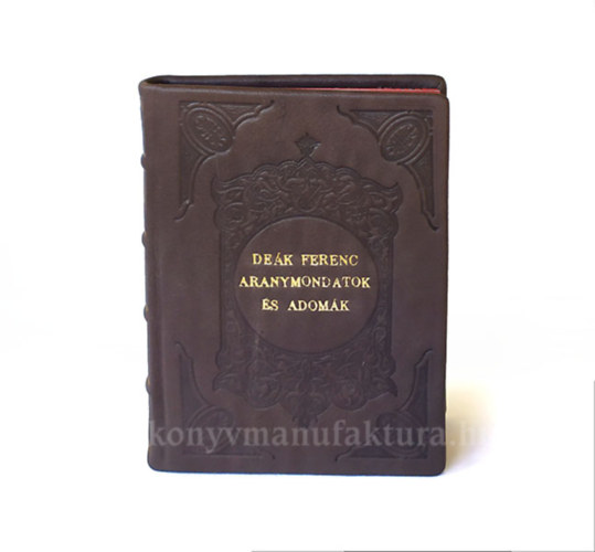 De�k Ferenc - Aranymondatok �s adom�k