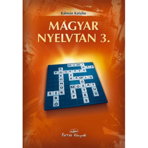 K�lm�n Katalin - Magyar nyelvtan 3.