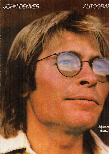 Milton Okun  (szerk.) - John Denver: Autograph