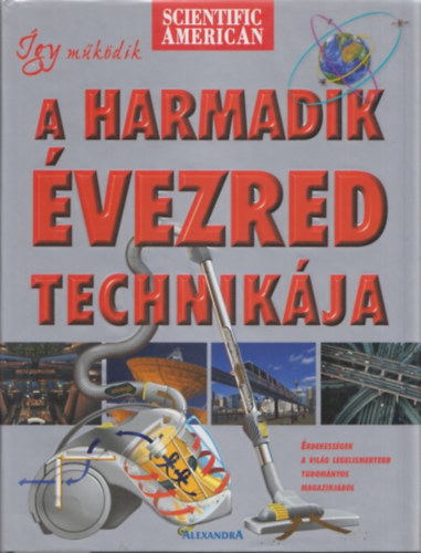 Michael Wright; Mukul Patel  (szek.) - �gy m�k�dik a harmadik �vezred technik�ja