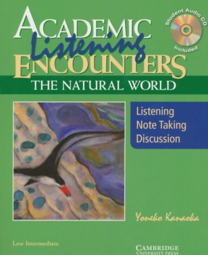 Yoneko Kanaoka - Academic Listening Encounters : The Natural World +Audio Cd