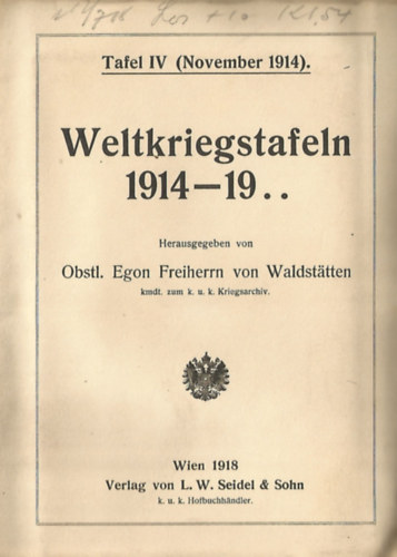 Obstl. Egon Freiherrn von Waldst�tten - Weltkriegstafeln 1914-19.. Tafel IV (November 1914).