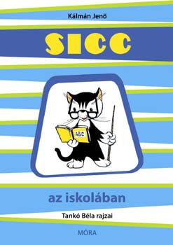 Klmn Jen - Sicc az iskolban