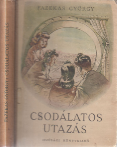 Fazekas György - Csodálatos utazás
